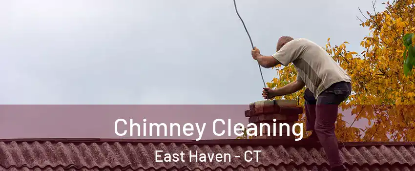  Chimney Cleaning East Haven - CT