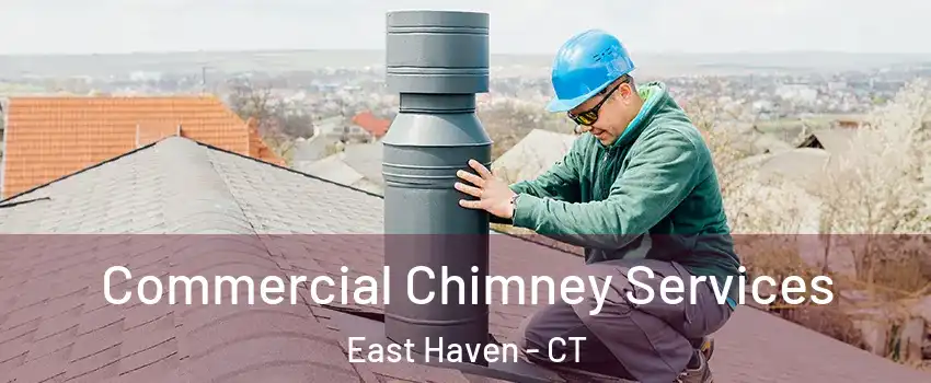  Commercial Chimney Services East Haven - CT