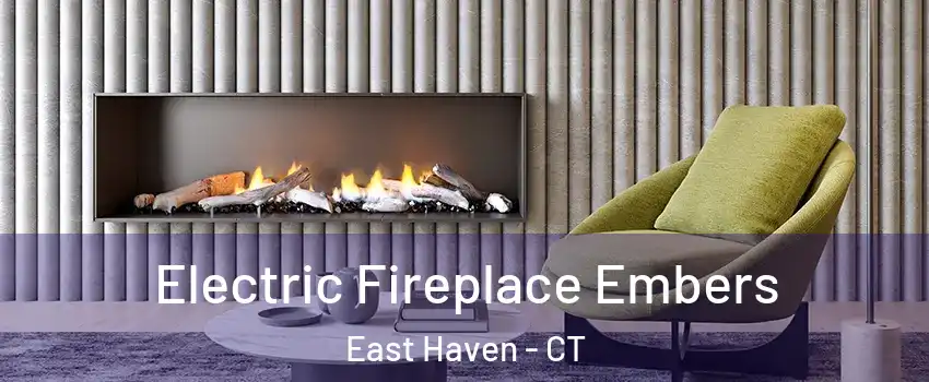 Electric Fireplace Embers East Haven - CT