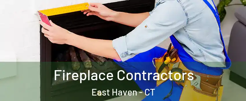  Fireplace Contractors East Haven - CT