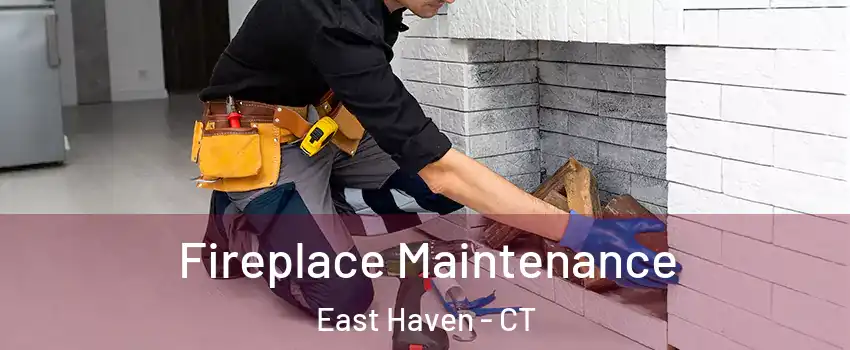  Fireplace Maintenance East Haven - CT