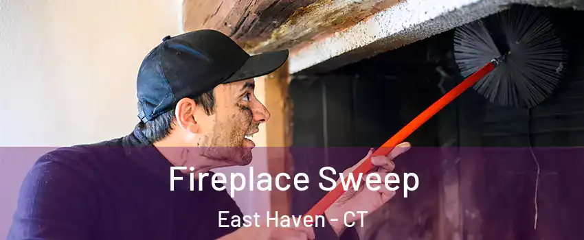  Fireplace Sweep East Haven - CT