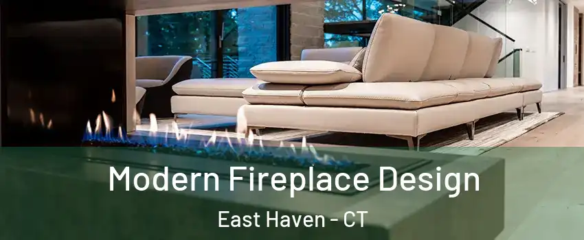  Modern Fireplace Design East Haven - CT