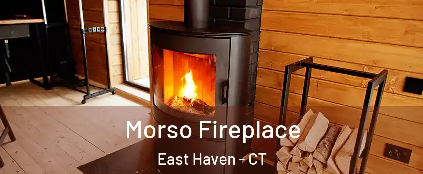  Morso Fireplace East Haven - CT