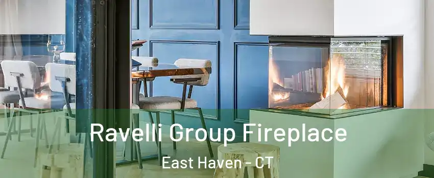  Ravelli Group Fireplace East Haven - CT