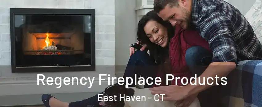 Regency Fireplace Products East Haven - CT