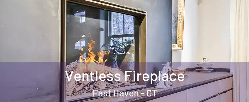  Ventless Fireplace East Haven - CT